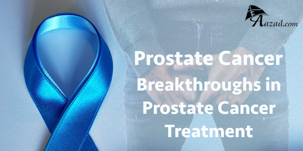 Prostate Cancer Breakthroughs