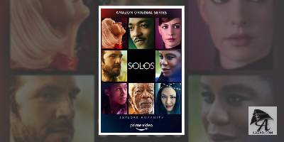 Amazon Prime Video Releases Official Trailer For Anthology Series Solos