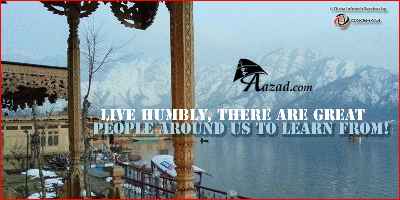 Live humbly, there are great people around us to learn from!